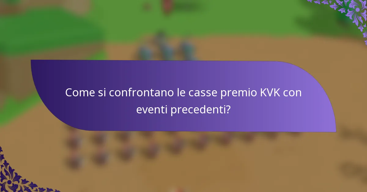 Come si confrontano le casse premio KVK con eventi precedenti?